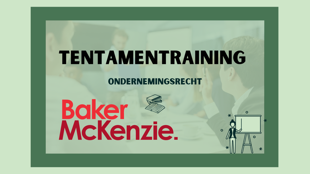 Tentamentraining Ondernemingsrecht Baker McKenzie