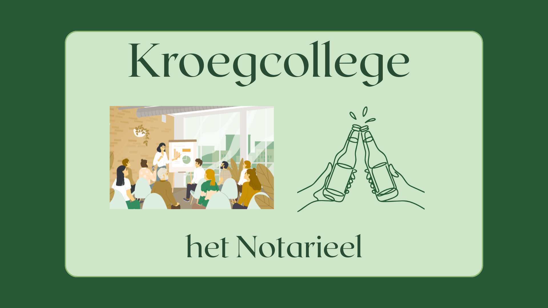 Kroegcollege het Notarieel