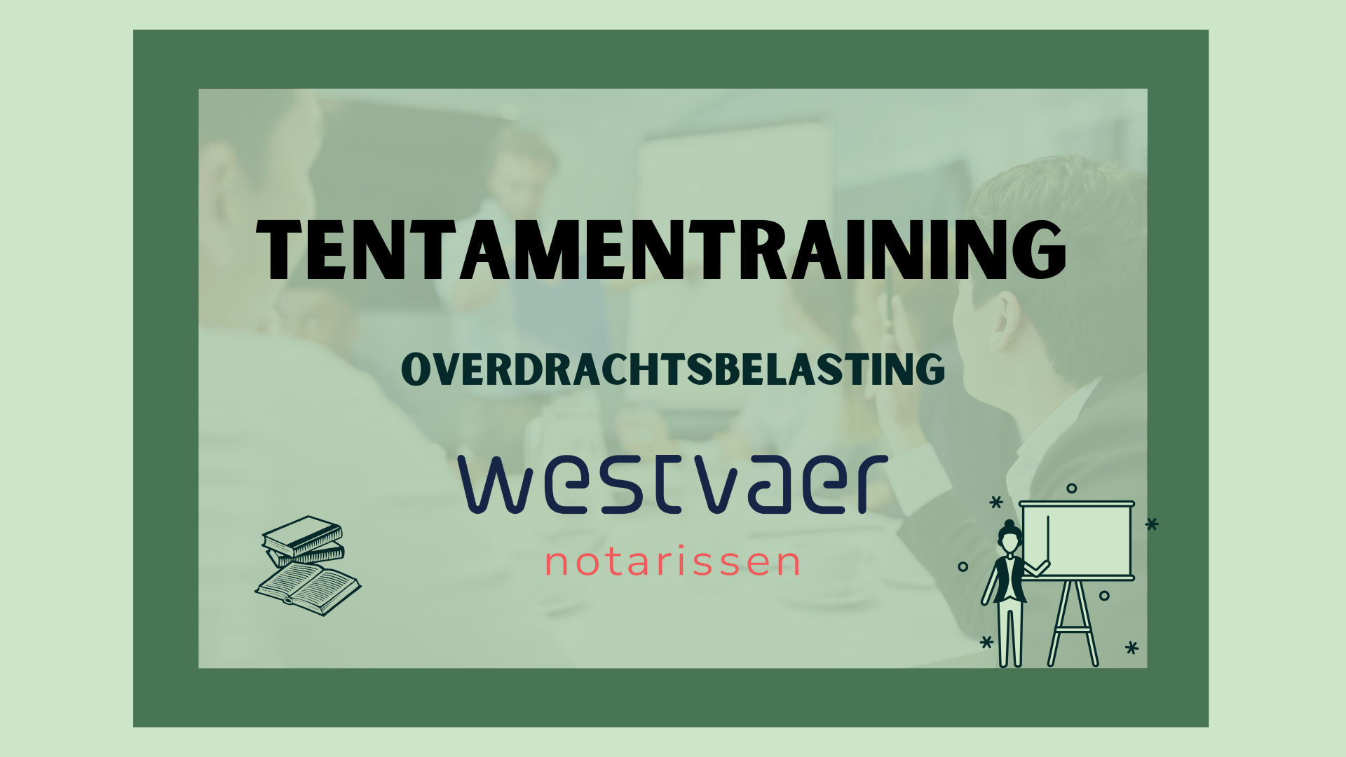 Tentamentraining Overdrachtsbelasting Westvaer